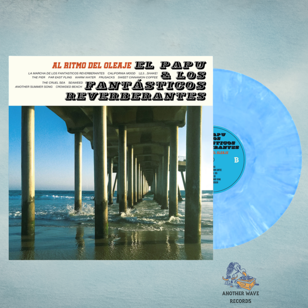 El Papu & Los Fantásticos Reverberantes – Al Ritmo del Oleaje (Surf Blue Vinyl LP)