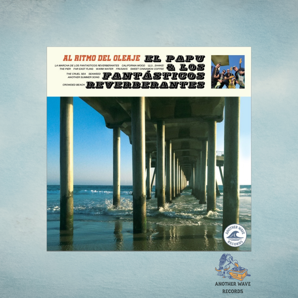 El Papu & Los Fantásticos Reverberantes – Al Ritmo del Oleaje (Surf Blue Vinyl LP)